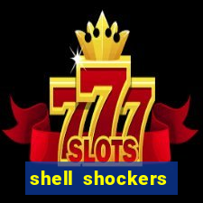 shell shockers unblocked links